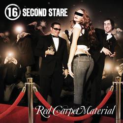 16 Second Stare : Red Carpet Material